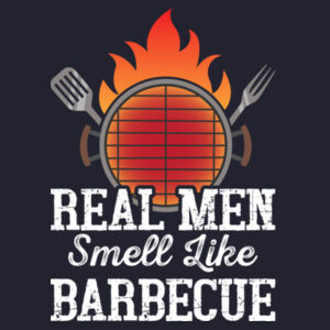 Real Men smell like Barbecue Design