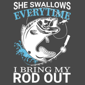 She Swallows it everytime I bring out my Rod Design