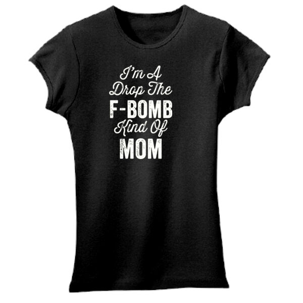 I'm a drop the F bomb kind of Mom  Thumbnail